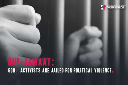 BNP & Jamaat: 600+ Activists are Jailed for Political Violence.